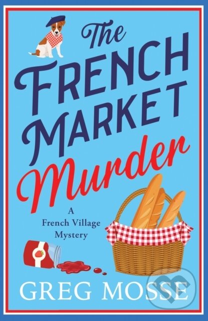 Kniha: The French Market Murder (Greg Mosse). Hodder Paperback, 2026 Kniha: The French Market Murder (Greg Mosse). Hodder Paperback, 2026