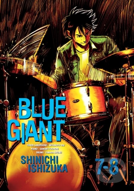 Kniha: Blue Giant Omnibus Vols. 7-8 (Shinichi Ishizuka). Seven Seas, 2022 Kniha: Blue Giant Omnibus Vols. 7-8 (Shinichi Ishizuka). Seven Seas, 2022