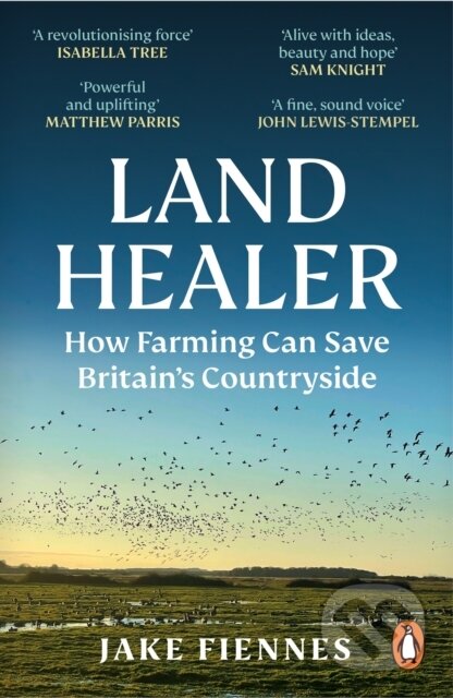 Kniha: Land Healer (Jake Fiennes). BBC Books, 2023 Kniha: Land Healer (Jake Fiennes). BBC Books, 2023