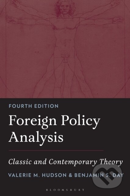 Kniha: Foreign Policy Analysis (Benjamin S. Day a Valerie M. Hudson). Bloomsbury, 2026 Kniha: Foreign Policy Analysis (Benjamin S. Day a Valerie M. Hudson). Bloomsbury, 2026