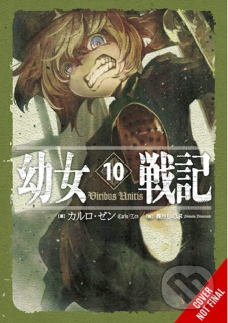 Kniha: The Saga of Tanya the Evil, Vol. 10 (light novel) (Carlo Zen a Shinobu Shinotsuki). Yen Press, 2022 Kniha: The Saga of Tanya the Evil, Vol. 10 (light novel) (Carlo Zen a Shinobu Shinotsuki). Yen Press, 2022