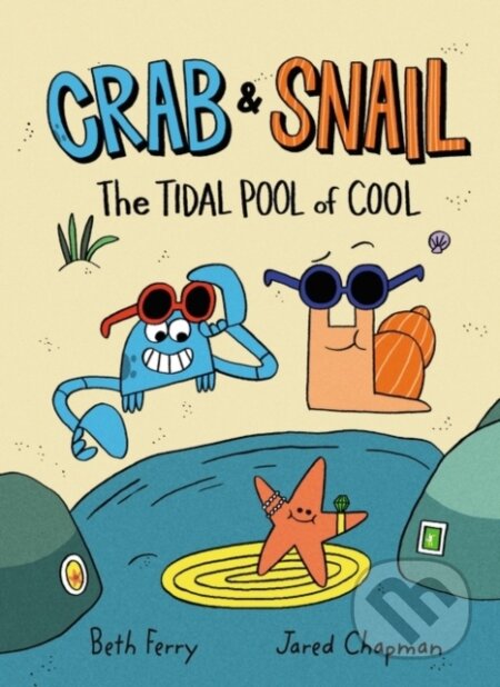 Kniha: Crab and Snail: The Tidal Pool of Cool (Ferry Beth). HarperCollins, 2022 Kniha: Crab and Snail: The Tidal Pool of Cool (Ferry Beth). HarperCollins, 2022