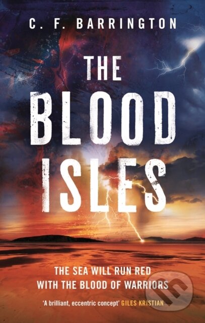 Kniha: The Blood Isles (C.F. Barrington). Head of Zeus, 2022 Kniha: The Blood Isles (C.F. Barrington). Head of Zeus, 2022