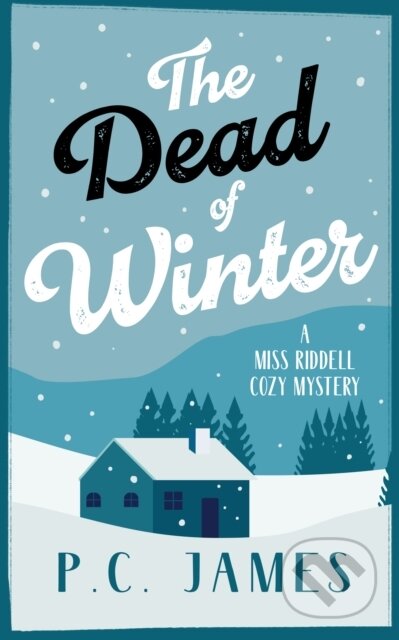 Kniha: The Dead of Winter (P.C. James). Vinci Books, 2026 Kniha: The Dead of Winter (P.C. James). Vinci Books, 2026