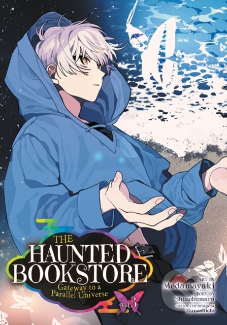 Kniha: The Haunted Bookstore - Gateway to a Parallel Universe (Manga) Vol. 3 (Shinobumaru). Seven Seas, 2023 Kniha: The Haunted Bookstore - Gateway to a Parallel Universe (Manga) Vol. 3 (Shinobumaru). Seven Seas, 2023