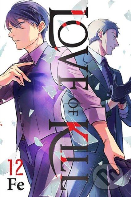 Kniha: Love of Kill, Vol. 12 (Chiho Christie, Fe a Eleanor Summers). Yen Press, 2023 Kniha: Love of Kill, Vol. 12 (Chiho Christie, Fe a Eleanor Summers). Yen Press, 2023