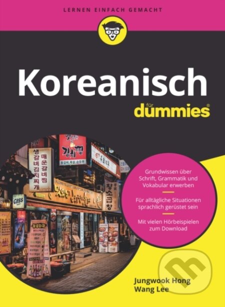 Kniha: Koreanisch für Dummies (Jungwook Hong a Wang Lee). Blackwell Publishers, 2022 Kniha: Koreanisch für Dummies (Jungwook Hong a Wang Lee). Blackwell Publishers, 2022