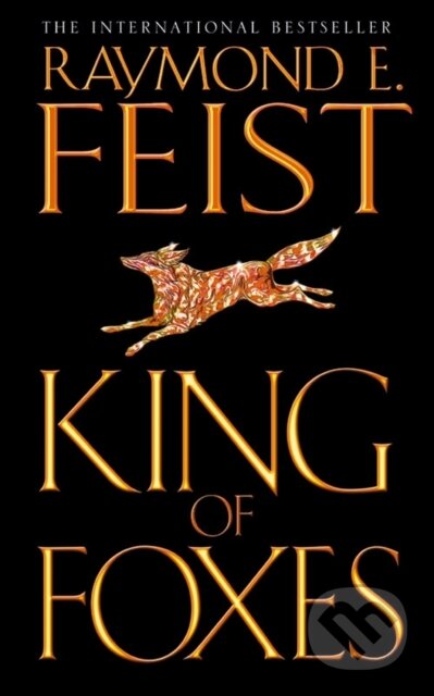 Kniha: King of Foxes (Raymond E. Feist). HarperCollins, 2005 Kniha: King of Foxes (Raymond E. Feist). HarperCollins, 2005
