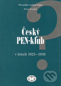 Kniha: Český PEN-klub (Petra Krátká). Libri, 2002 Kniha: Český PEN-klub (Petra Krátká). Libri, 2002