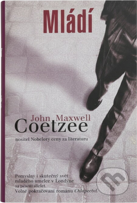 Kniha: Mládí (John Maxwell Coetzee). Metafora, 2011 Kniha: Mládí (John Maxwell Coetzee). Metafora, 2011