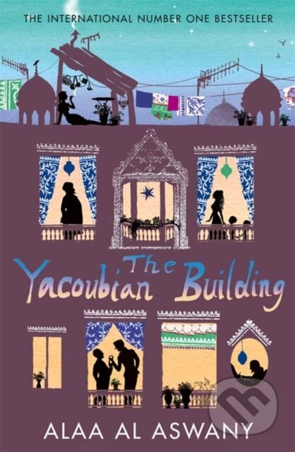 Kniha: The Yacoubian Building (Alaa Al Aswany). HarperCollins, 2007 Kniha: The Yacoubian Building (Alaa Al Aswany). HarperCollins, 2007