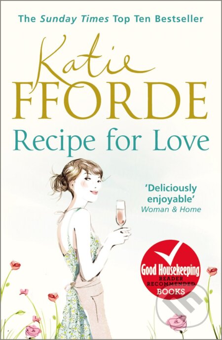 Kniha: Recipe for Love (Katie Fforde). Arrow Books, 2013 Kniha: Recipe for Love (Katie Fforde). Arrow Books, 2013