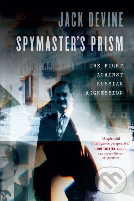 Kniha: Spymaster's Prism (Jack Devine). Potomac Books, 2023 Kniha: Spymaster's Prism (Jack Devine). Potomac Books, 2023