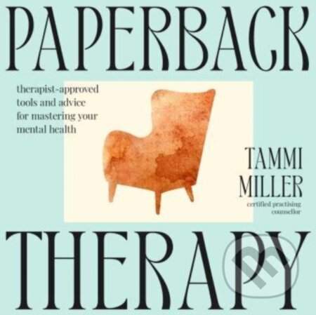 Kniha: Paperback Therapy (Tammi Miller). Simon & Schuster Australia, 2024 Kniha: Paperback Therapy (Tammi Miller). Simon & Schuster Australia, 2024