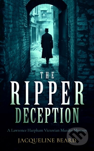 Kniha: The Ripper Deception (Jacqueline Beard). Vinci Books, 2025 Kniha: The Ripper Deception (Jacqueline Beard). Vinci Books, 2025