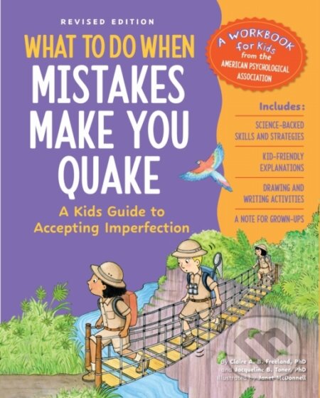 Kniha: What to Do When Mistakes Make You Quake (Claire A. B. Freeland a Jacqueline B. Toner). American Psychological Association, 2025 Kniha: What to Do When Mistakes Make You Quake (Claire A. B. Freeland a Jacqueline B. Toner). American Psychological Association, 2025