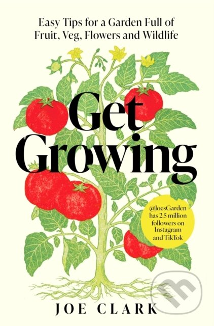 Kniha: Get Growing (Joe Clark). , 2026 Kniha: Get Growing (Joe Clark). , 2026