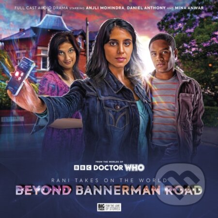 Kniha: Doctor Who Special Releases - Rani Takes on the World: Beyond Bannerman Road (James Goss, Lizzie Hopley a Joseph Lidster). , 2023 Kniha: Doctor Who Special Releases - Rani Takes on the World: Beyond Bannerman Road (James Goss, Lizzie Hopley a Joseph Lidster). , 2023