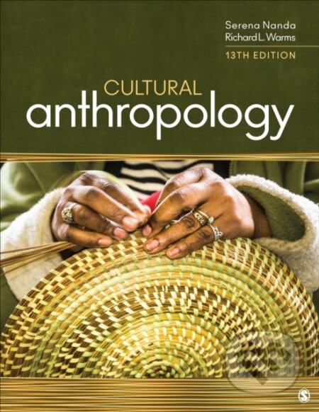 Kniha: Cultural Anthropology (Richard L. Warms a Serena Nanda). Sage Publications, 2023 Kniha: Cultural Anthropology (Richard L. Warms a Serena Nanda). Sage Publications, 2023