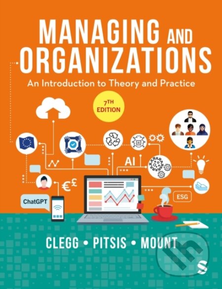 Kniha: Managing and Organizations (Matthew Mount, Tyrone S. Pitsis a Stewart R Clegg). Sage Publications, 2024 Kniha: Managing and Organizations (Matthew Mount, Tyrone S. Pitsis a Stewart R Clegg). Sage Publications, 2024