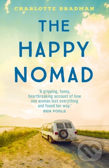 Kniha: The Happy Nomad (Charlotte Bradman). Yellow Kite, 2025 Kniha: The Happy Nomad (Charlotte Bradman). Yellow Kite, 2025