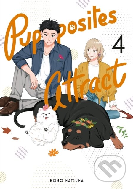 Kniha: Pupposites Attract 4 (Hono Natsuna). Kodansha Comics, 2026 Kniha: Pupposites Attract 4 (Hono Natsuna). Kodansha Comics, 2026