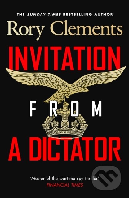 Kniha: Invitation from a Dictator (Rory Clements). Viking, 2026 Kniha: Invitation from a Dictator (Rory Clements). Viking, 2026