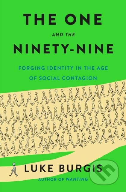 Kniha: One and the Ninety-Nine (Luke Burgis). St. Martin's Press, 2026 Kniha: One and the Ninety-Nine (Luke Burgis). St. Martin's Press, 2026