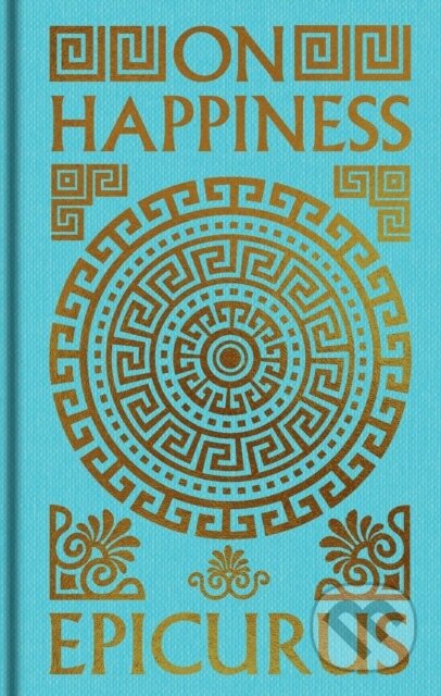 Kniha: On Happiness (Epicurus). , 2026 Kniha: On Happiness (Epicurus). , 2026