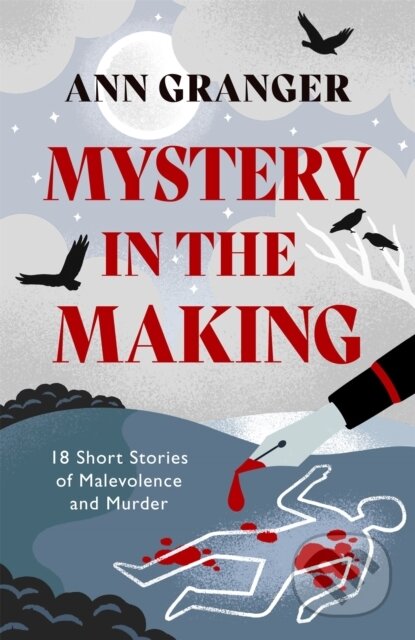Kniha: Mystery in the Making (Ann Granger). Headline Book, 2022 Kniha: Mystery in the Making (Ann Granger). Headline Book, 2022