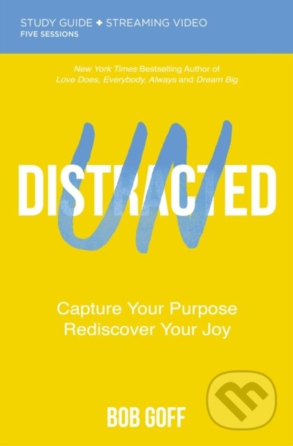 Kniha: Undistracted Bible Study Guide plus Streaming Video (Goff Bob). HarperCollins, 2022 Kniha: Undistracted Bible Study Guide plus Streaming Video (Goff Bob). HarperCollins, 2022