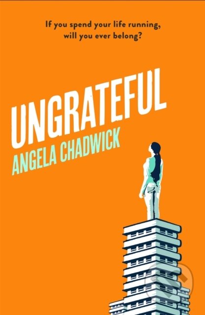 Kniha: Ungrateful (Angela Chadwick). Renegade, 2022 Kniha: Ungrateful (Angela Chadwick). Renegade, 2022