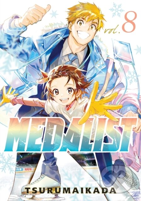 Kniha: Medalist 8 (Tsurumaikada). Kodansha Comics, 2025 Kniha: Medalist 8 (Tsurumaikada). Kodansha Comics, 2025
