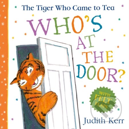 Kniha: The Tiger Who Came To Tea: Who’s at the Door? (Judith Kerr). HarperCollins, 2025 Kniha: The Tiger Who Came To Tea: Who’s at the Door? (Judith Kerr). HarperCollins, 2025