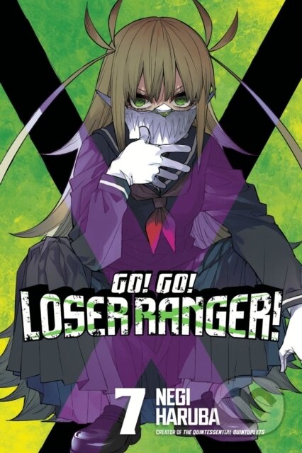 Kniha: Go! Go! Loser Ranger! 7 (Negi Haruba). Kodansha Comics, 2023 Kniha: Go! Go! Loser Ranger! 7 (Negi Haruba). Kodansha Comics, 2023