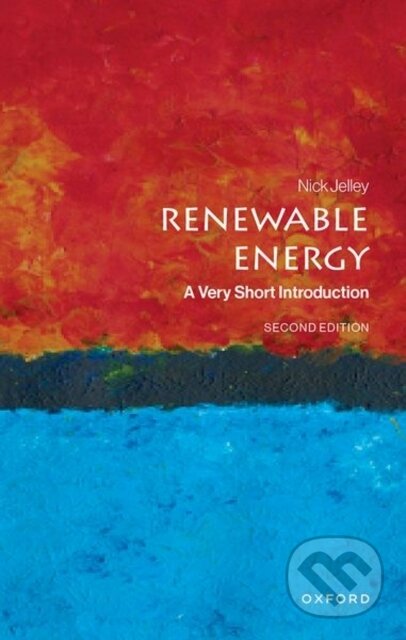 Kniha: Renewable Energy (Nick Jelley). Oxford University Press, 2025 Kniha: Renewable Energy (Nick Jelley). Oxford University Press, 2025