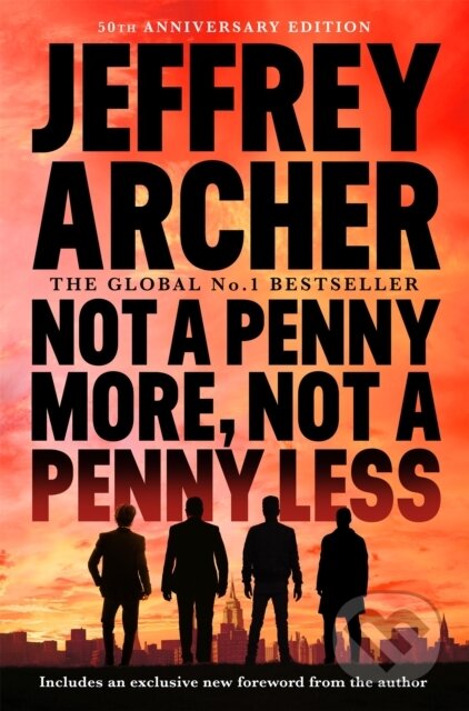 Kniha: Not A Penny More, Not A Penny Less (Jeffrey Archer). MacMillan, 2026 Kniha: Not A Penny More, Not A Penny Less (Jeffrey Archer). MacMillan, 2026