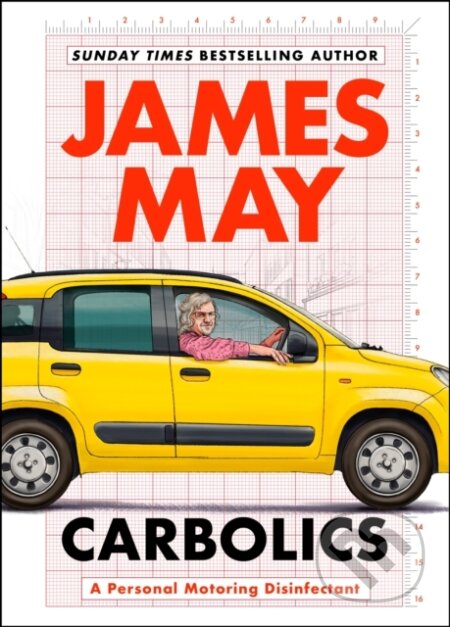 Kniha: Carbolics (James May). Hodder and Stoughton, 2022 Kniha: Carbolics (James May). Hodder and Stoughton, 2022