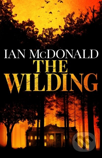 Kniha: The Wilding (Ian Mcdonald). Gollancz, 2025 Kniha: The Wilding (Ian Mcdonald). Gollancz, 2025
