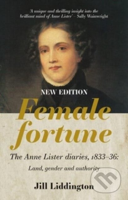 Kniha: Female Fortune (Jill Liddington). Manchester University Press, 2022 Kniha: Female Fortune (Jill Liddington). Manchester University Press, 2022