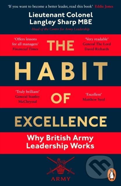Kniha: The Habit of Excellence (Lt Col Langley Sharp). Penguin Books, 2022 Kniha: The Habit of Excellence (Lt Col Langley Sharp). Penguin Books, 2022