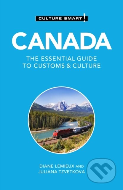 Kniha: Canada - Culture Smart! (Diane Lemieux a Juliana Tzvetkova). Kuperard, 2023 Kniha: Canada - Culture Smart! (Diane Lemieux a Juliana Tzvetkova). Kuperard, 2023