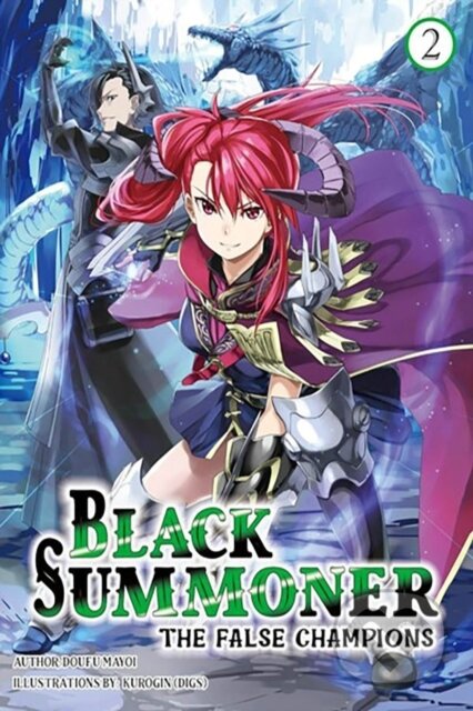 Kniha: Black Summoner, Vol. 2 (light novel) (Doufu Mayoi, Tess Nanavati, Taishi Taishi a Kurogin). J-Novel Club, 2024 Kniha: Black Summoner, Vol. 2 (light novel) (Doufu Mayoi, Tess Nanavati, Taishi Taishi a Kurogin). J-Novel Club, 2024