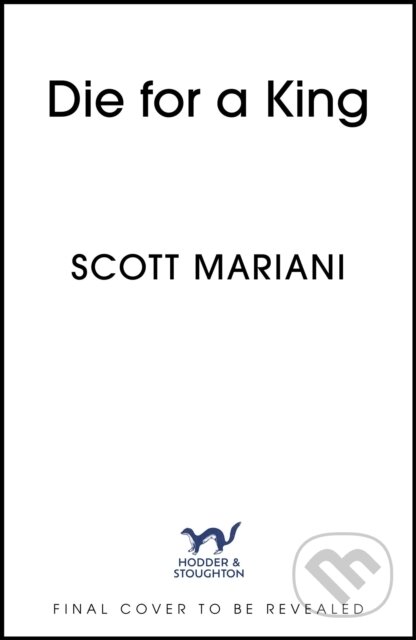 Kniha: Die For A King (Scott Mariani). Hodder Paperback, 2026 Kniha: Die For A King (Scott Mariani). Hodder Paperback, 2026