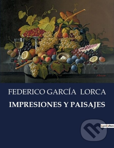 Kniha: Impresiones Y Paisajes (Federico Garcia Lorca). , 2023 Kniha: Impresiones Y Paisajes (Federico Garcia Lorca). , 2023