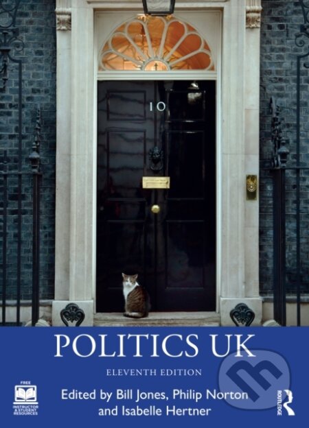 Kniha: Politics Uk (Bill Jones, Philip Norton a Isabelle Hertner). Routledge, 2025 Kniha: Politics Uk (Bill Jones, Philip Norton a Isabelle Hertner). Routledge, 2025