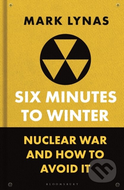 Kniha: Six Minutes to Winter (Mark Lynas). Bloomsbury, 2025 Kniha: Six Minutes to Winter (Mark Lynas). Bloomsbury, 2025