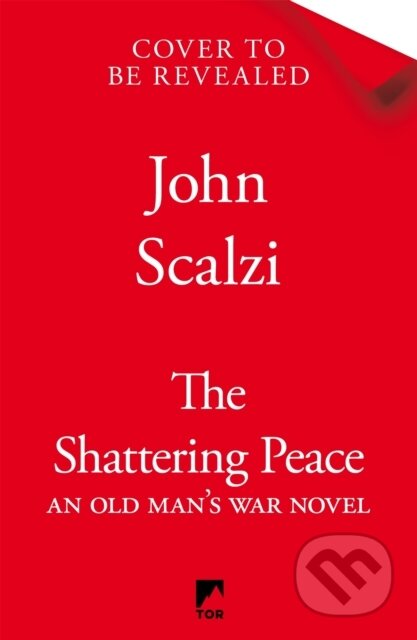 Kniha: The Shattering Peace (John Scalzi). Tor, 2025 Kniha: The Shattering Peace (John Scalzi). Tor, 2025
