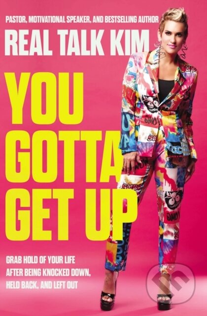 Kniha: You Gotta Get Up (Kimberly Jones). Thomas Nelson Publishers, 2023 Kniha: You Gotta Get Up (Kimberly Jones). Thomas Nelson Publishers, 2023