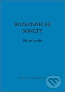 Rozkošnické sonety - Pietro Aretin, Andrea Alciato, Oftis, 2011